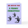 We Witch You a Merry Christmas Greeting Card