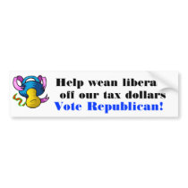 Wean Liberals off our tax dollars Sticker bumper stickers