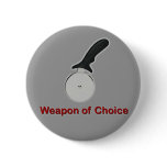 Weapon of Choice Button
