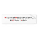 Weapons of Mass Destruction 08 bumper stickers by jjbv2008 Weapons of Mass Destruction 08 bumper stickers
