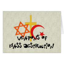 Weapons of Mass Destruction Greeting Card