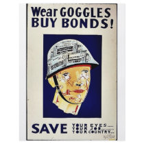 Wear Goggles Buy Bonds Save flyers