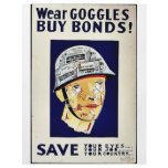 Wear Goggles Buy Bonds Save flyers