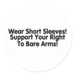 Wear Short Sleeves Support Your Right To Bare Arms Stickers