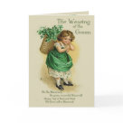 - Vintage design features a young Irish girl with a basket of Shamrocks on her back. This wee Colleen is dressed in green with shamrock patterned petticoat showing. Design has been hand retouched. Front text says... The Wearing of the Green and Verse. Inside verse as well. You customize greeting and signature area. More matching items in my store.: Sizes - Vintage design features a young Irish girl with a basket of Shamrocks on her back. This wee Colleen is dressed in green with shamrock patterned petticoat showing. Design has been hand retouched. Front text says... The Wearing of the Green and Verse. Inside verse as well. You customize greeting and signature area. More matching items in my store.: Sizes