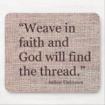 Weave In Faith Mouse Pad