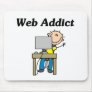 Web Addict Tshirts and Gifts Mouse Pads