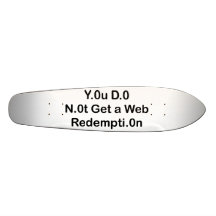 Web Redemption Skateboard Oldschool