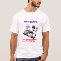 webslave-tshirt by EarthStar webslave-tshirt