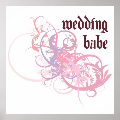 Wedding Babe Posters