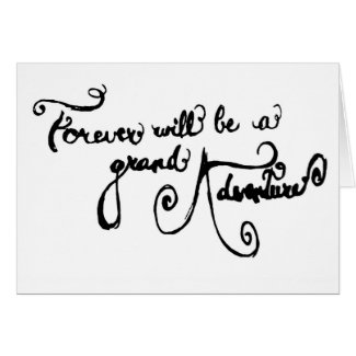 Wedding Card - Forever Will Be A Grand Adventure