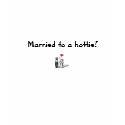 wedding cartoon, Married to a hottie! t-shirts by leapyearfish wedding cartoon, Married to a hottie! t-shirts