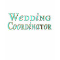 Wedding Coordinator T-shirt by weddingpartygifts Wedding Coordinator T-shirt