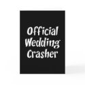 Wedding Crasher cards by cooltees Wedding Crasher cards