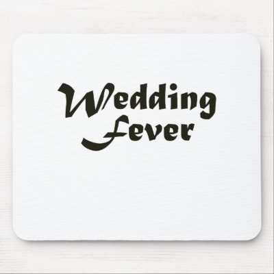 Wedding Fever Mousepad