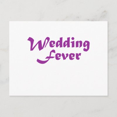 Wedding Fever Post Card