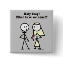 Wedding Holy Crap Badges buttons