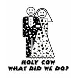 Wedding Humor Icon: Holy Cow Bachelorette T-Shirt