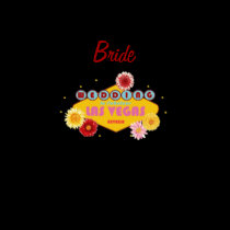 Wedding In Vegas "Bride" Shirt
