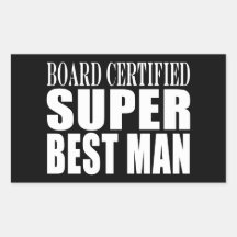Wedding Party Favor Board Certified Super Best Man Stickers