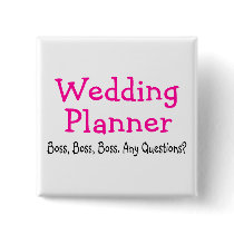Wedding Planner Boss buttons by WeddingZazzle Wedding Planner Boss buttons