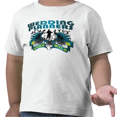 Wedding Planners Gone Wild Tee Shirts