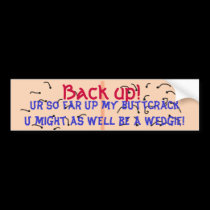 Wedgie Bumper Sticker bumper stickers