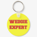 Wedgie Expert keychains