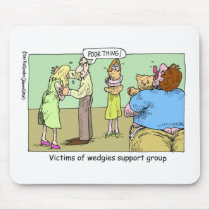 Wedgie Support Group Cartoon Gifts & Collectibles mousepads