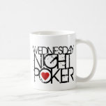 Wednesday Night Poker Mugs