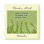 Weeds in Full Bloom Haiku Art Magnet Weeds in Full Bloom Haiku Art Magnet