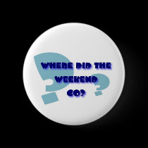 Weekend Button buttons