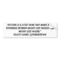 Weight Loss Attitude bumper stickers by Power2BThin Weight Loss Attitude bumper stickers