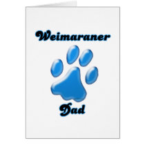 Weimaraner Dad blue Pawprint  Greeting Card