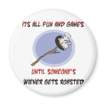 Weiner Gets Roasted magnets by thecamperslife Weiner Gets Roasted magnets