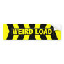 Weird Load Bumper Sticker