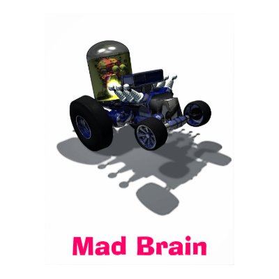 Weird Wheels Mad Brain Poster by MDKgraphics
