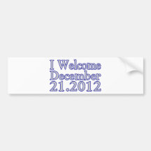Welcome 2012 bumper stickers