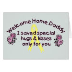 Welcome Home Daddy Greeting Cards