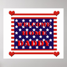 Welcome Home Daddy Flag Design Poster