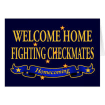 Welcome Home Fighting Checkmates cards