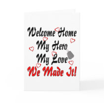 Welcome home my Hero my Love we made it Cards