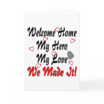 Welcome home my Hero my Love we made it cards