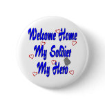 Welcome Home My Soldier My Hero Buttons