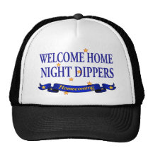 Welcome Home Night Dippers Trucker Hat