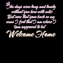 Welcome Home Supposed to be