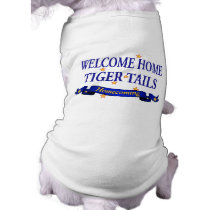Welcome Home Tiger Tails Dog Shirt