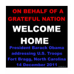 Welcome Home U S  Troops - Obama at Fort Bragg, NC Tshirt