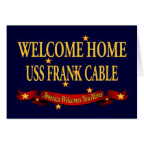 Welcome Home USS Frank Cable cards