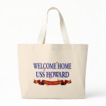 Welcome Home USS Howard bags